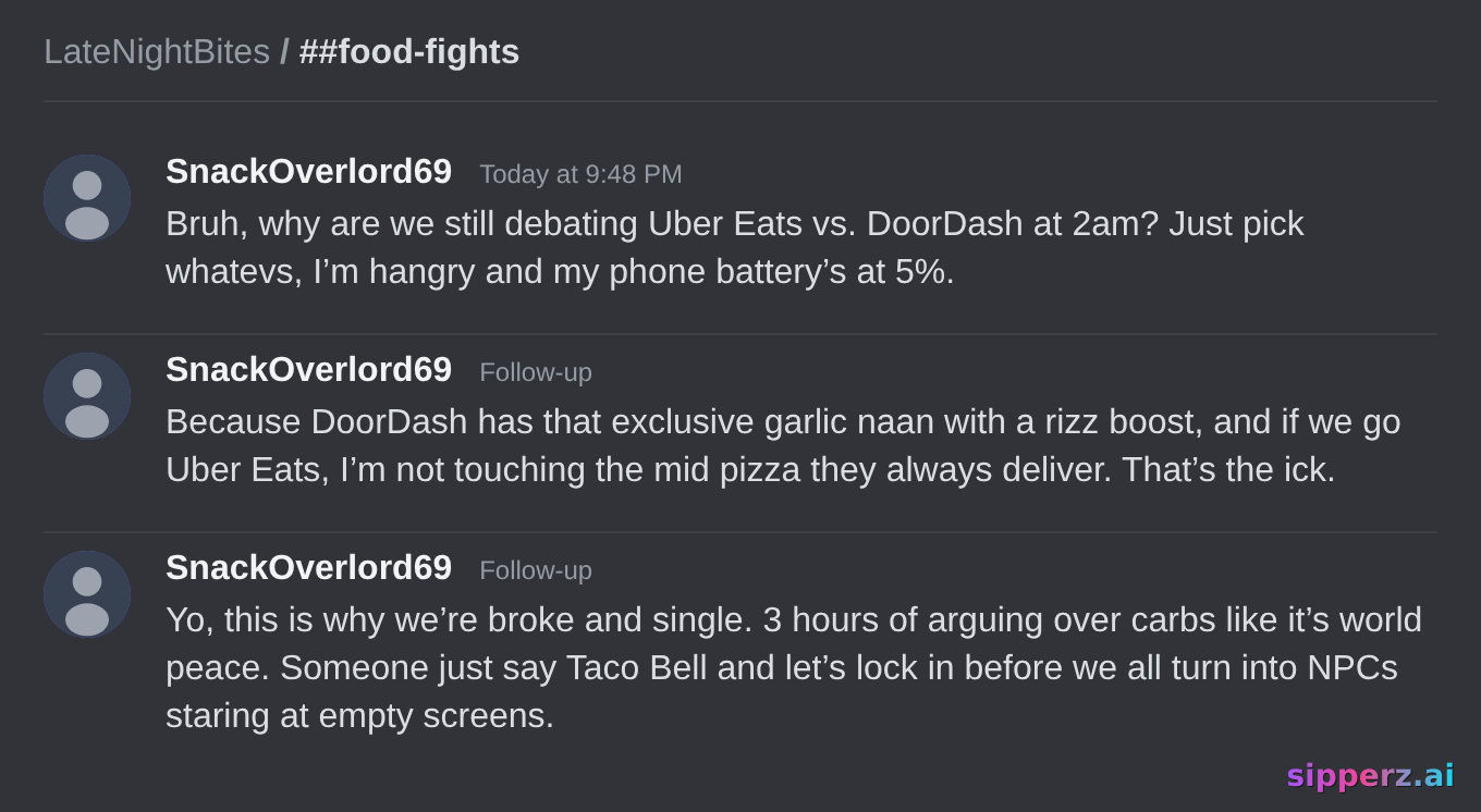 the squad arguing for 3 hours about where to order food at 2am