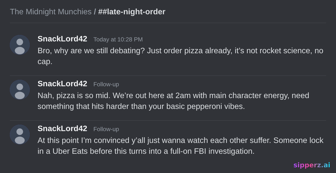 the squad arguing for 3 hours about where to order food at 2am