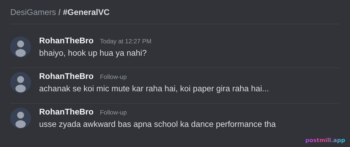 'hook up hua ya nahi?' poochte hi voice chat mein sannata