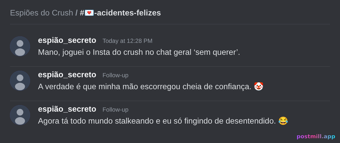 joga o insta do crush no chat geral e finge que foi sem querer (não foi)