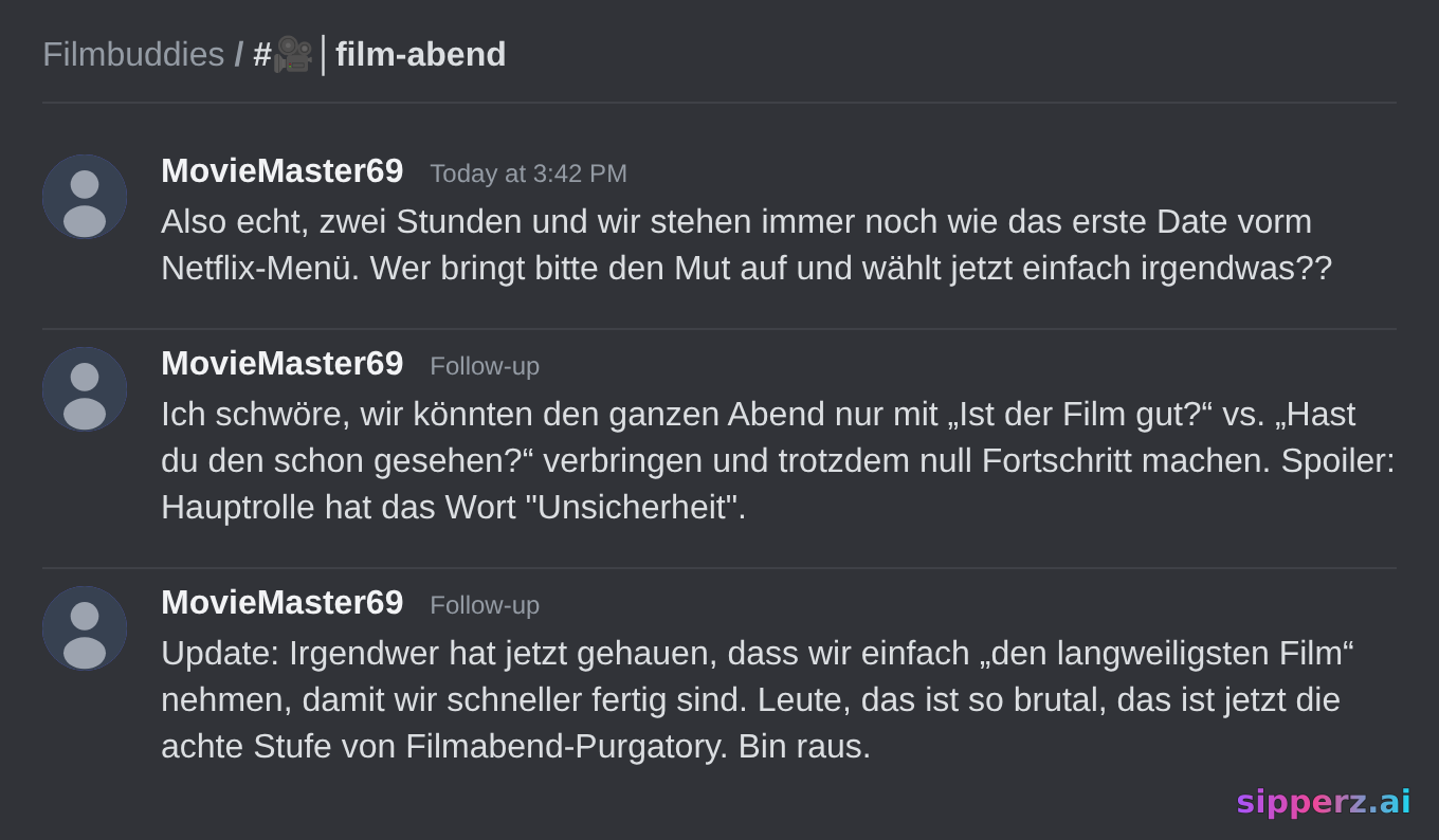 Filmabend 2 Stunden blockiert weil niemand einen Film wählen kann