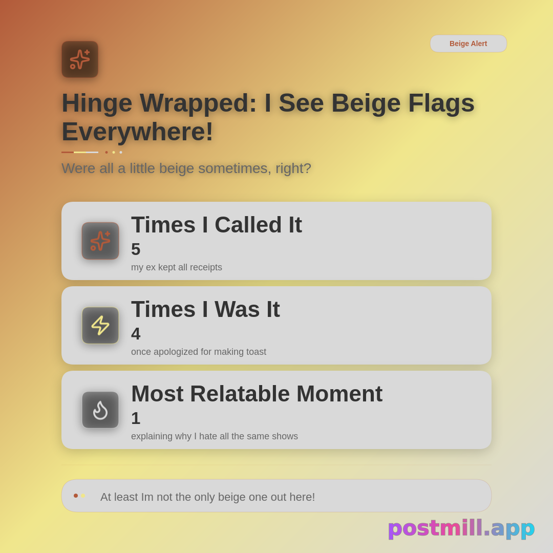 Hinge Wrapped: times I called something a beige flag vs times I was the beige flag
