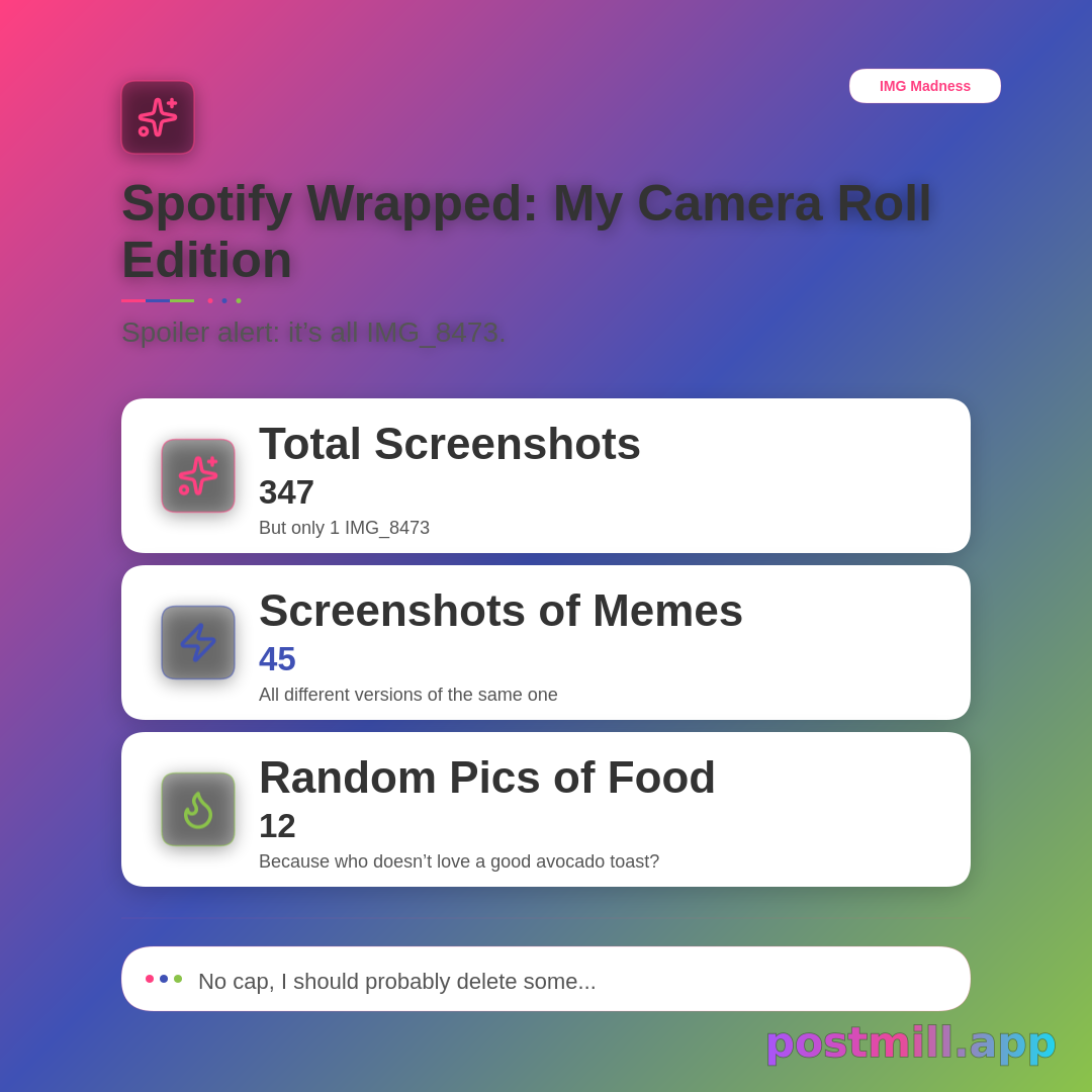 Spotify Wrapped but it's camera roll screenshots all named IMG_8473