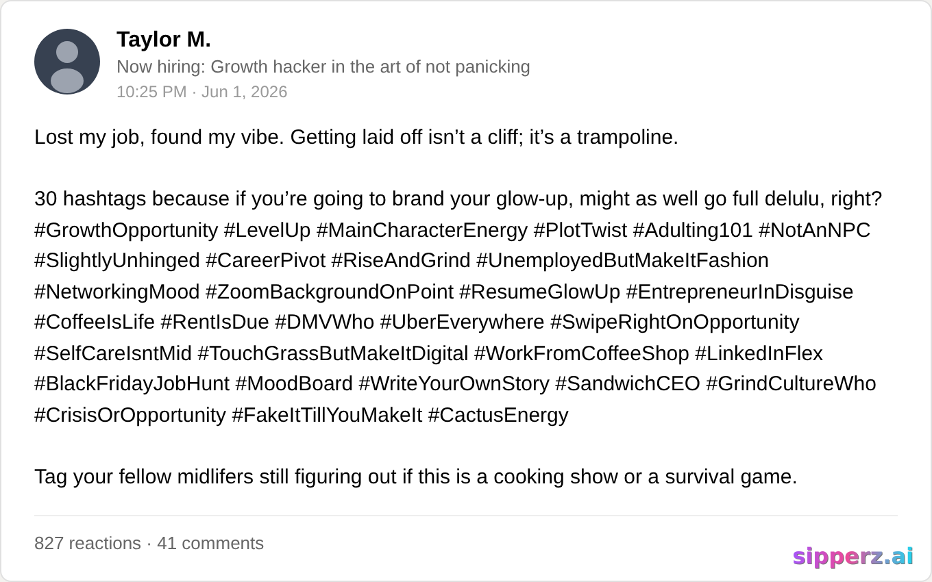 turning getting laid off into a 'growth opportunity' with 30 hashtags