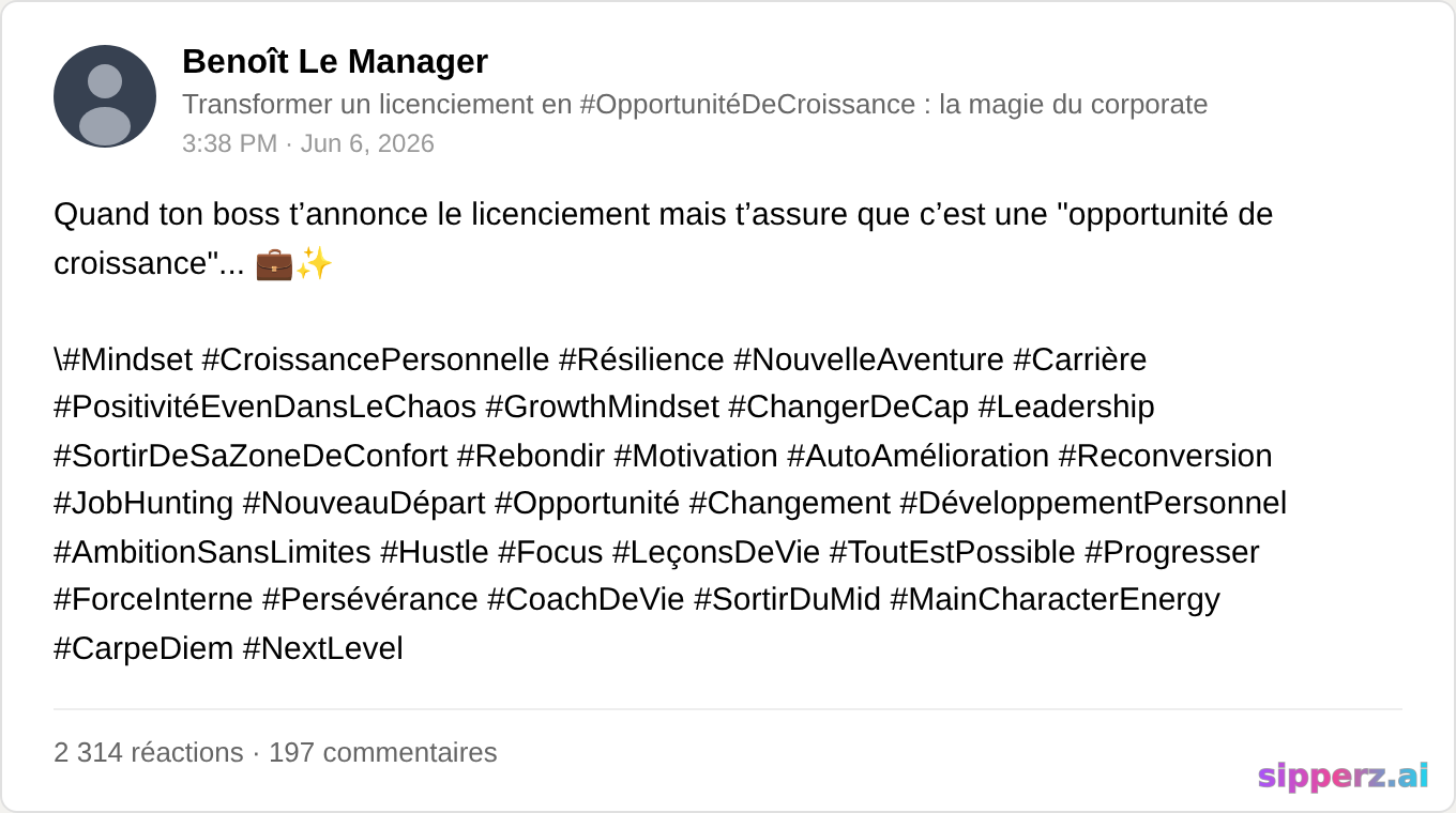 vendre un licenciement comme 'opportunité de croissance' avec 30 hashtags