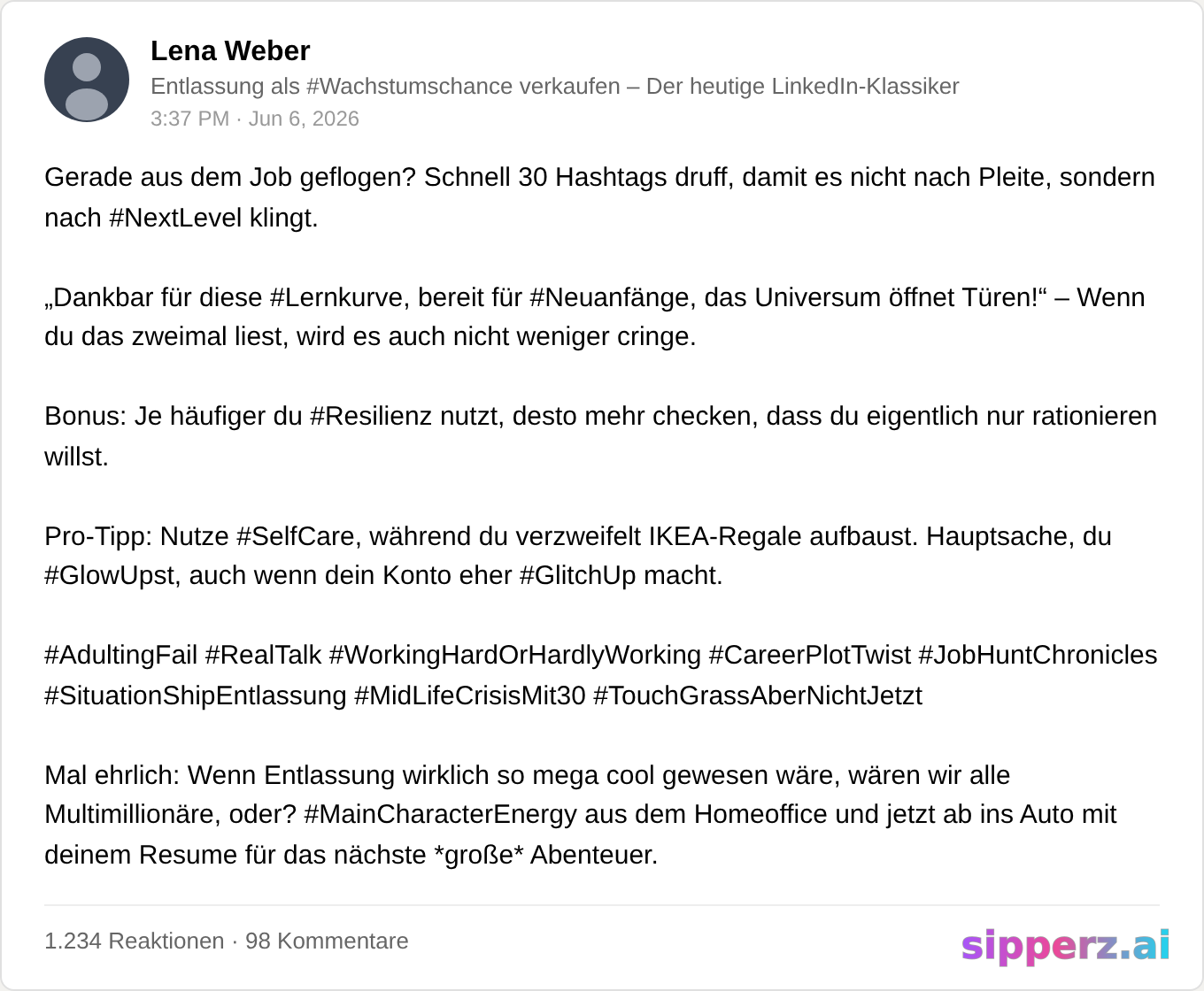 Entlassung als 'Wachstumschance' mit 30 Hashtags verkaufen