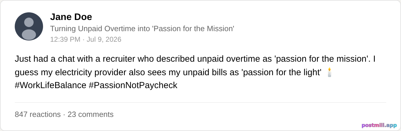 recruiter calling unpaid overtime 'passion for the mission'