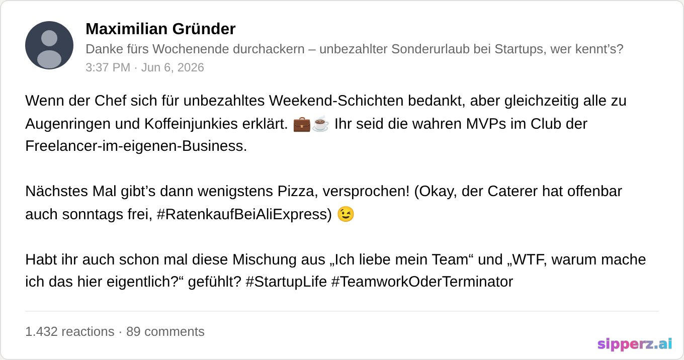 Gründer bedankt sich beim Team fürs Wochenende-Schuften (unbezahlt)