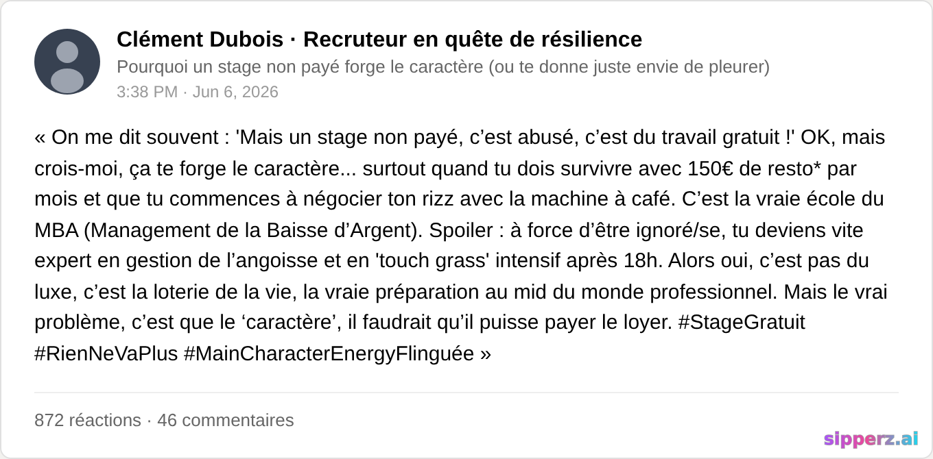 recruteur explique que les stages non payés 'forgent le caractère'