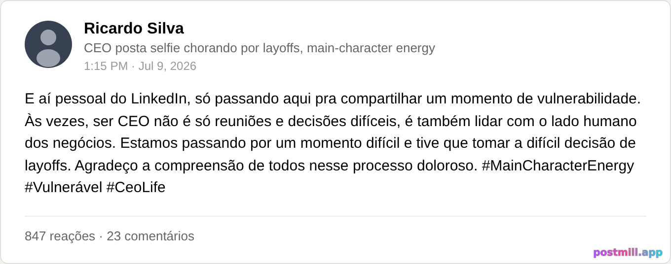 CEO posta selfie chorando por layoffs, main-character energy