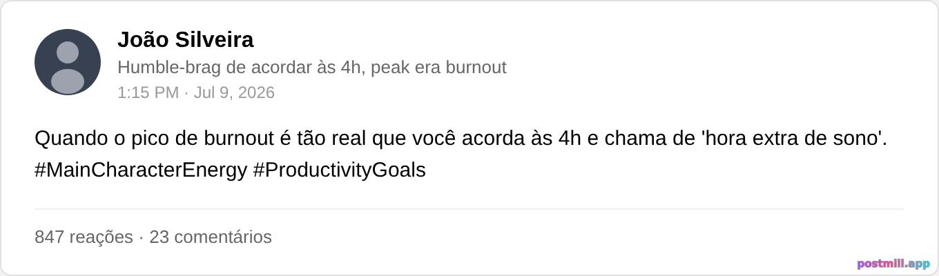 humble-brag de acordar às 4h, peak era burnout