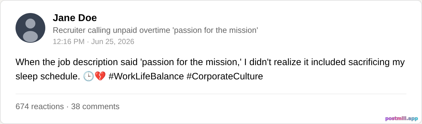 recruiter calling unpaid overtime 'passion for the mission'
