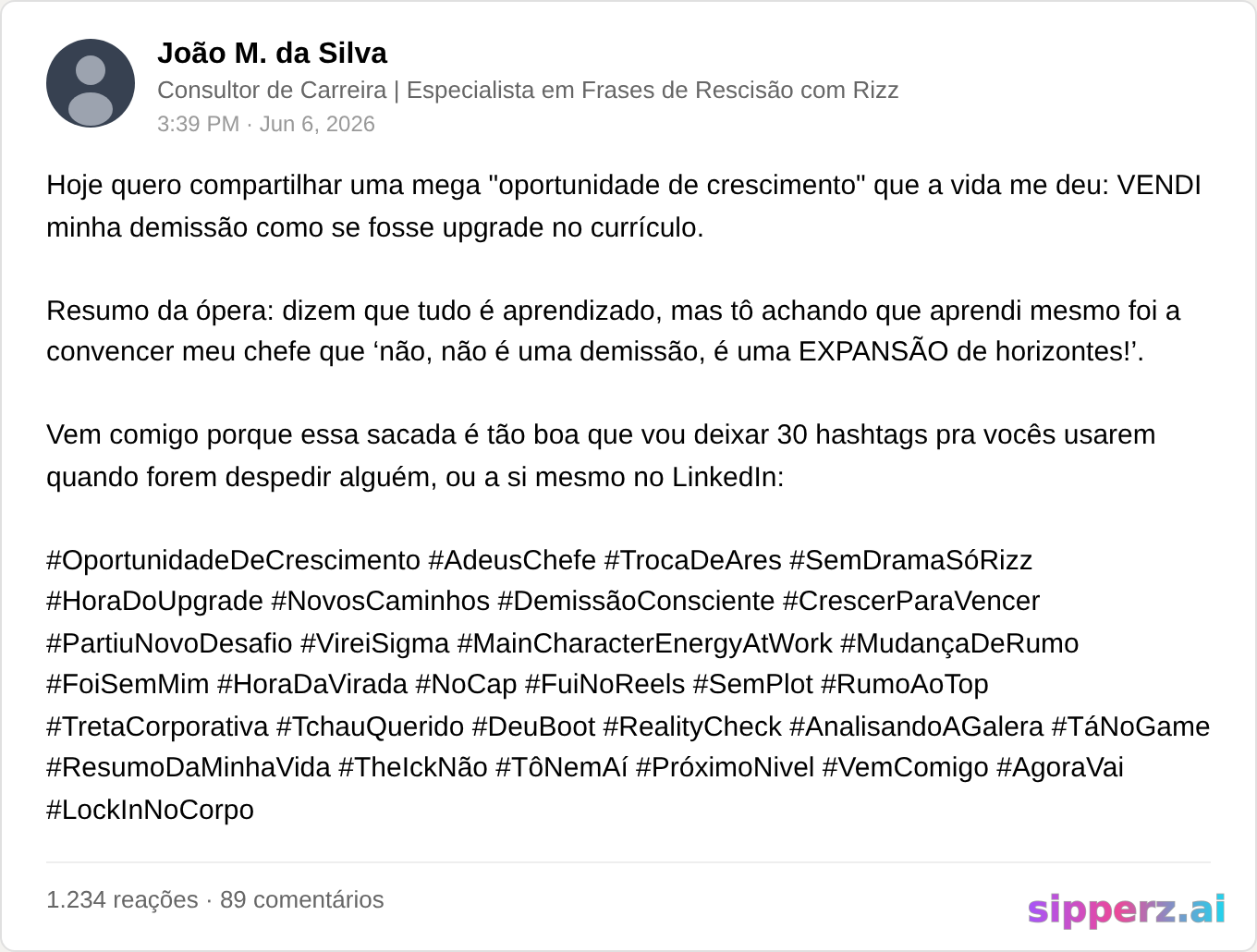 vender demissão como 'oportunidade de crescimento' com 30 hashtags