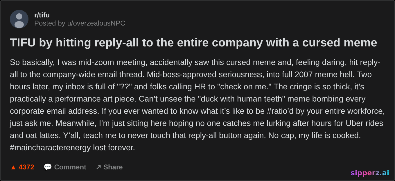 TIFU by hitting reply-all to the entire company with a cursed meme