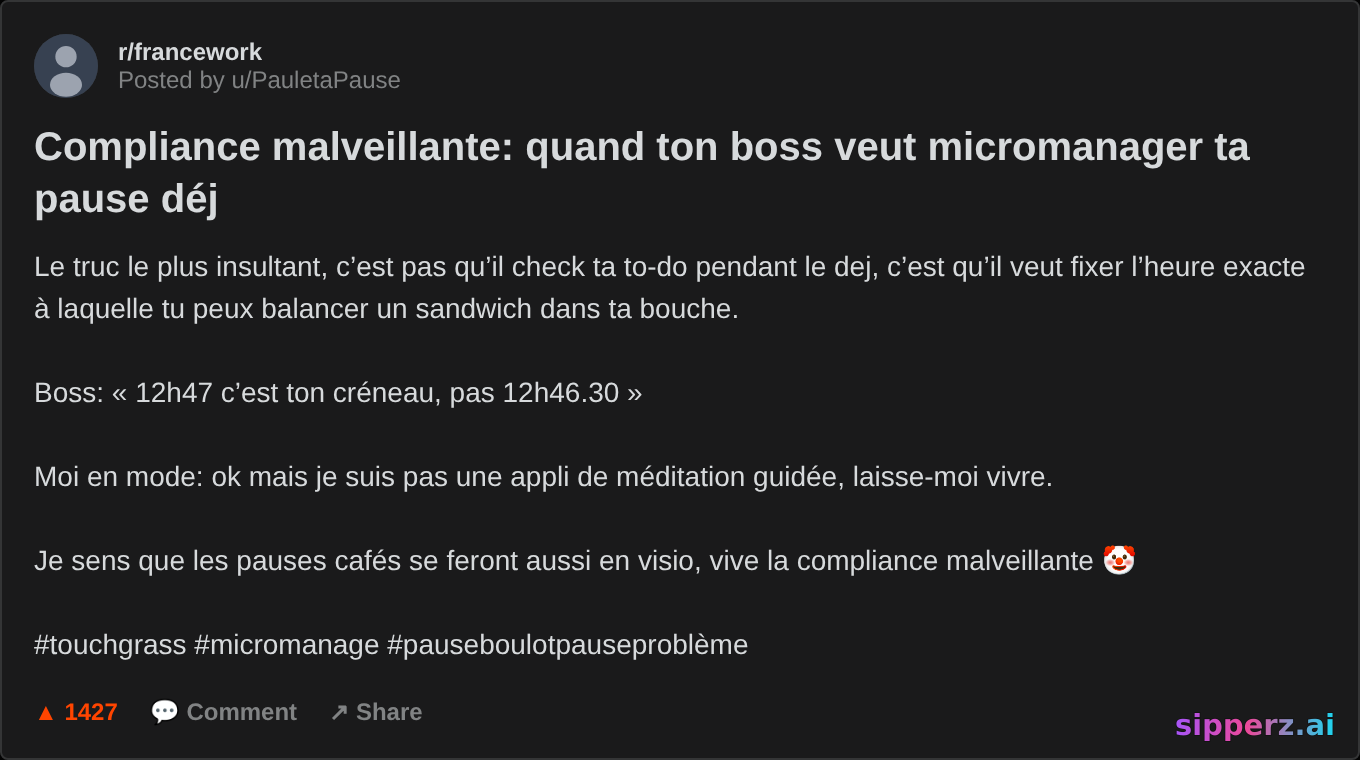 compliance malveillante: le boss veut micromanager ma pause déj