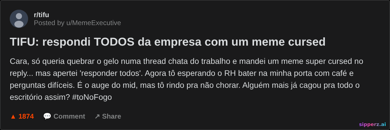 TIFU: respondi todos da empresa com um meme cursed