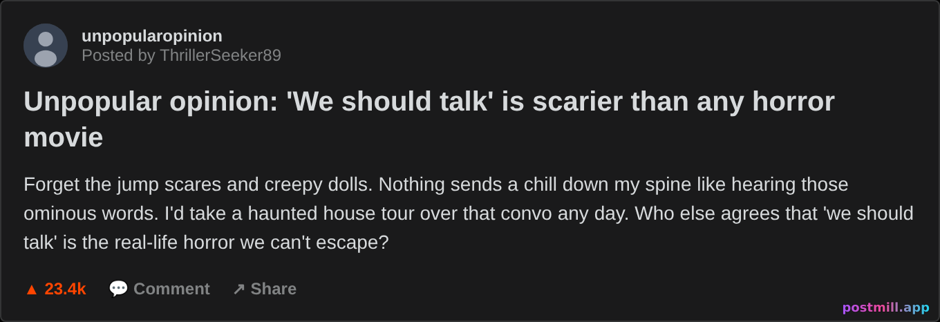 unpopular opinion: 'we should talk' is scarier than any horror movie