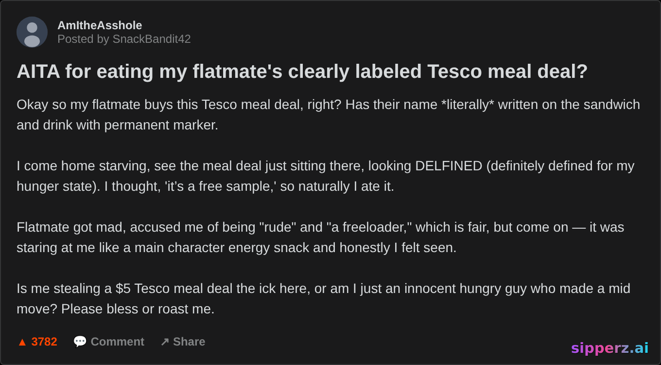 AITA for eating my flatmate's clearly labeled Tesco meal deal