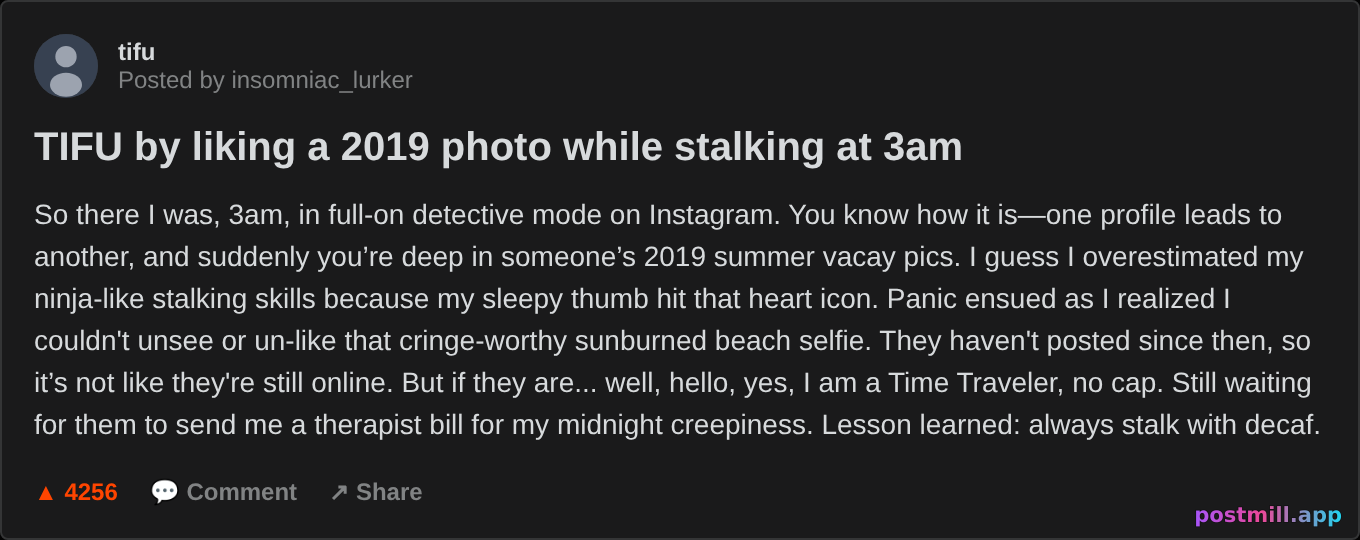 TIFU by liking a 2019 photo while stalking at 3am