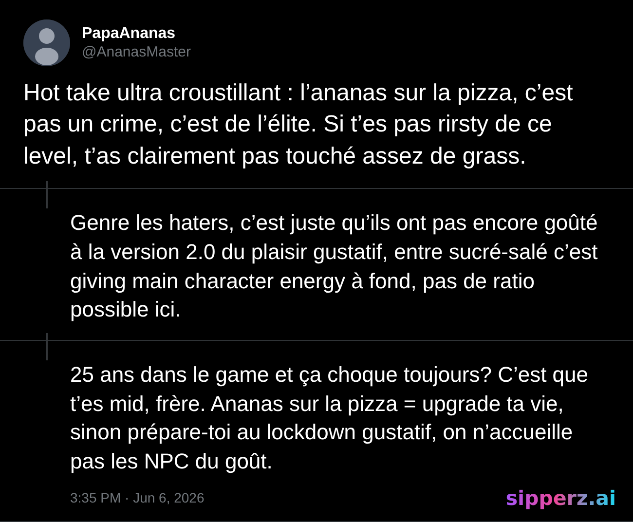 hot take: l'ananas sur la pizza c'est elite, ratio incoming