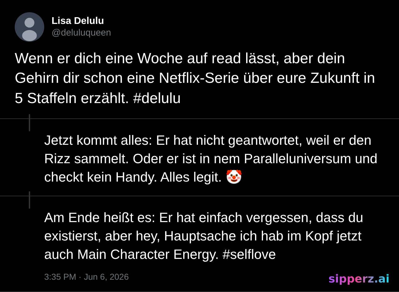 delulu sein über jemanden der dich eine Woche auf read lässt